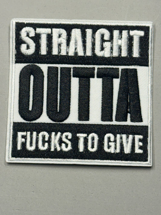 STRAIGHT OUTTA FUCKS TO GIVE