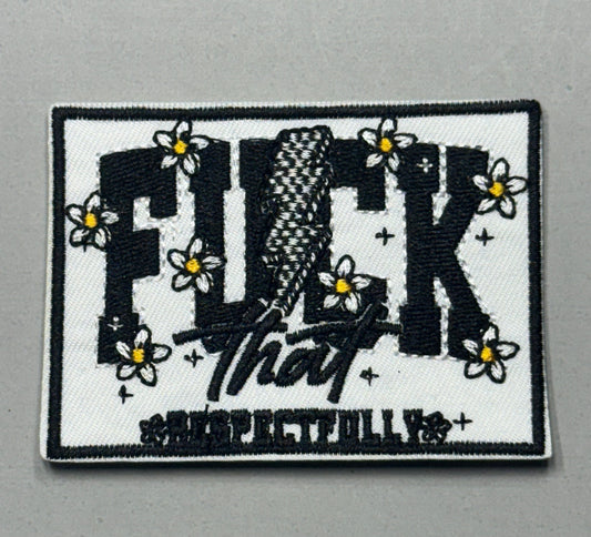 FUCK THAT RESPECTFULLY BLK