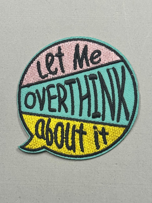 Let Me Overthink About It Patch