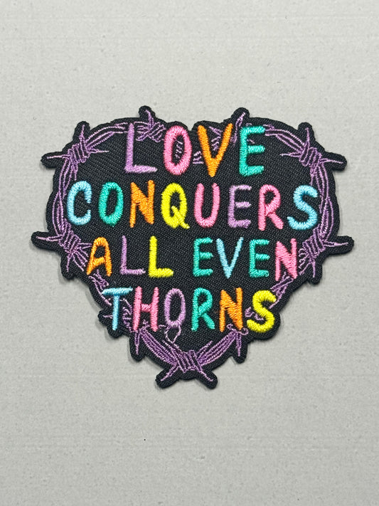 “Love Conquers All Even Thorns” Patch