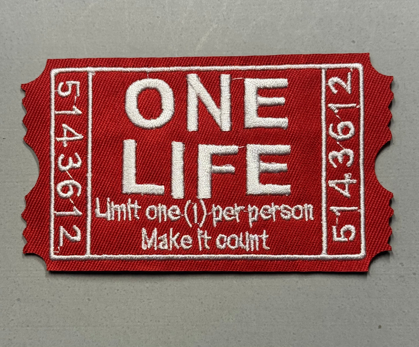 “One Life” Ticket Patch