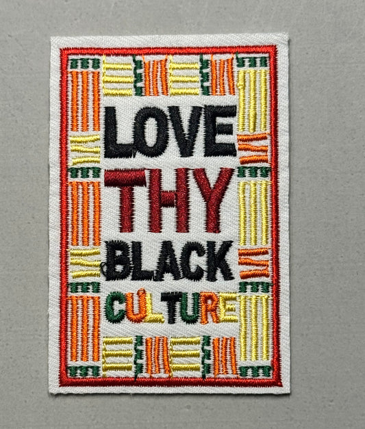 “Love Thy Black Culture” Patch