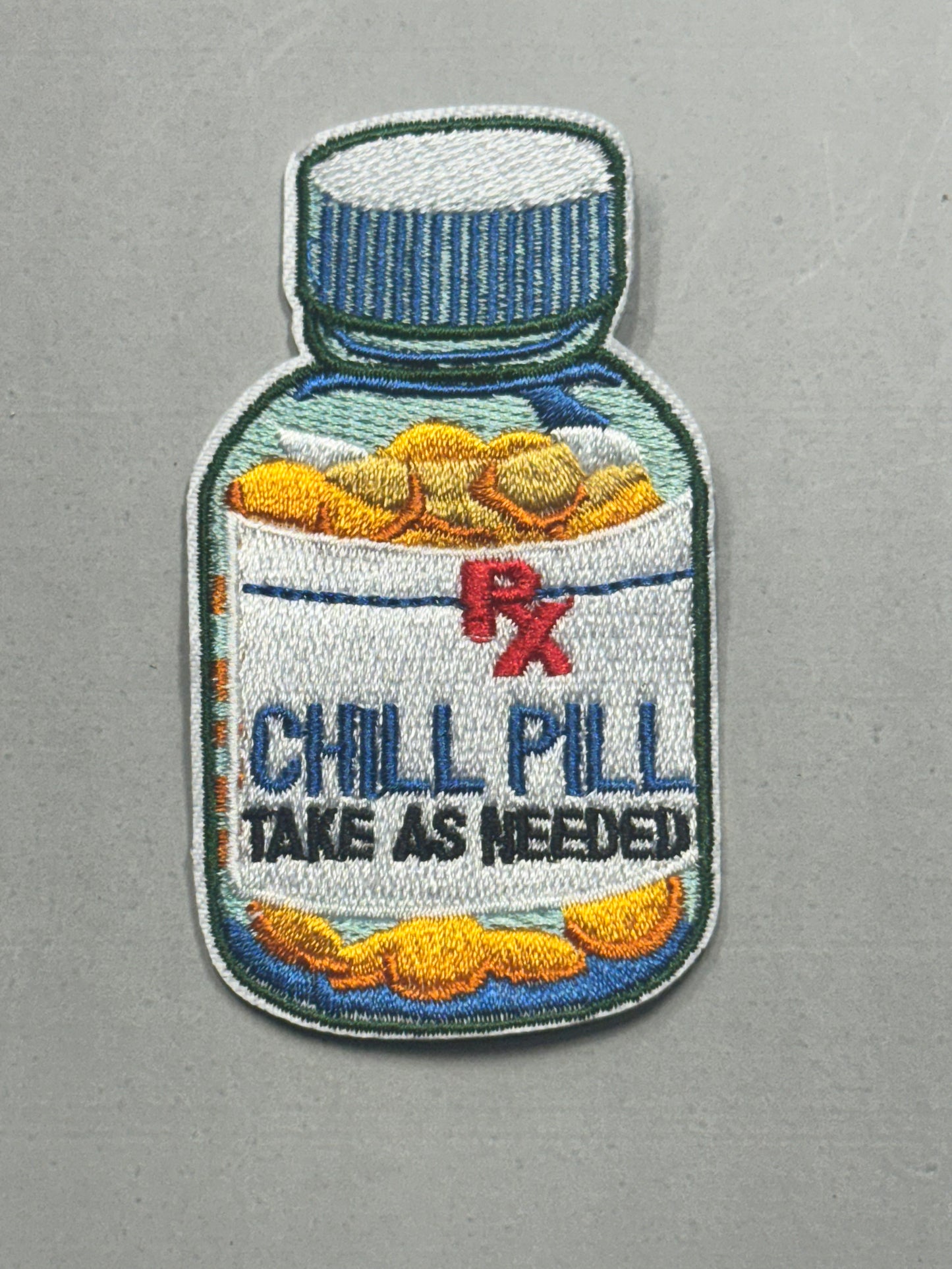 “Chill Pill – Take As Needed” Patch