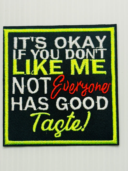It’s Okay If You Don’t Like Me Patch