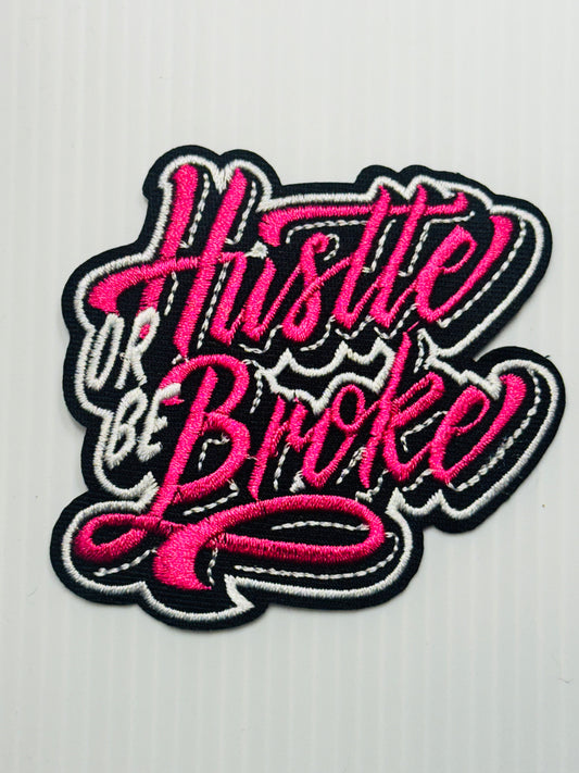 Hustle or Be Broke (Pink)