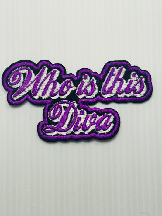 Who Is This Diva – Purple Script Iron-On Patch