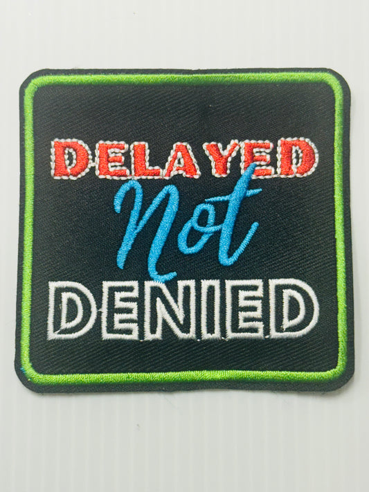 Delayed Not Denied Patch