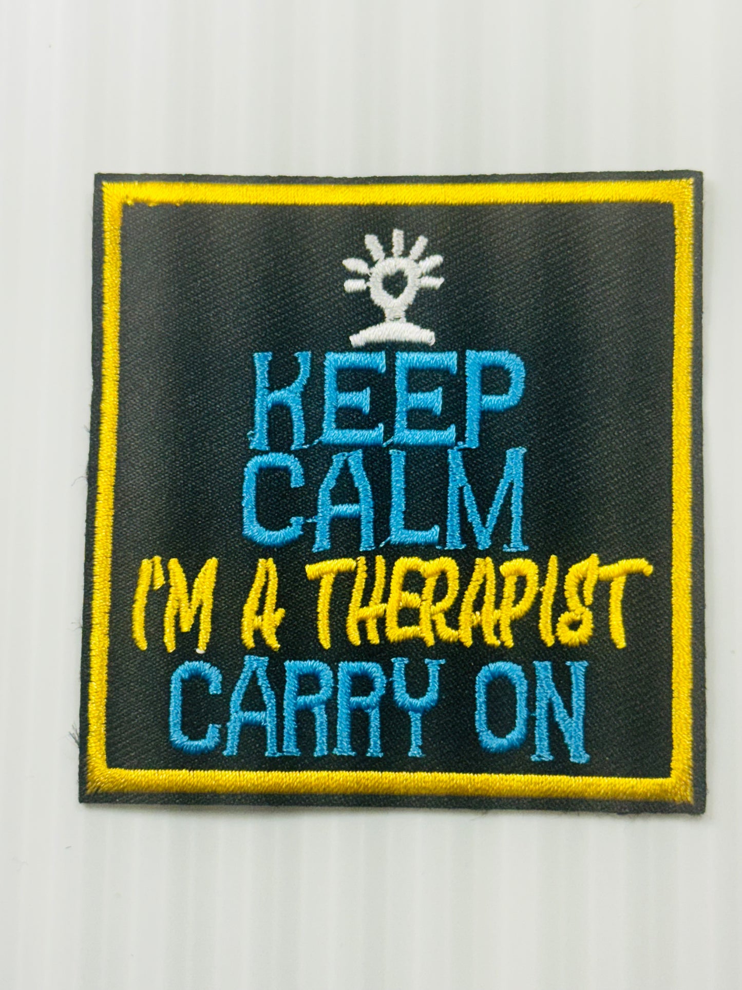Keep Calm Im a Therapist Patch