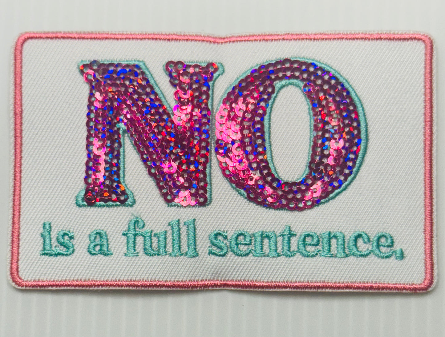 NO IS A COMPLETE SENTENCE