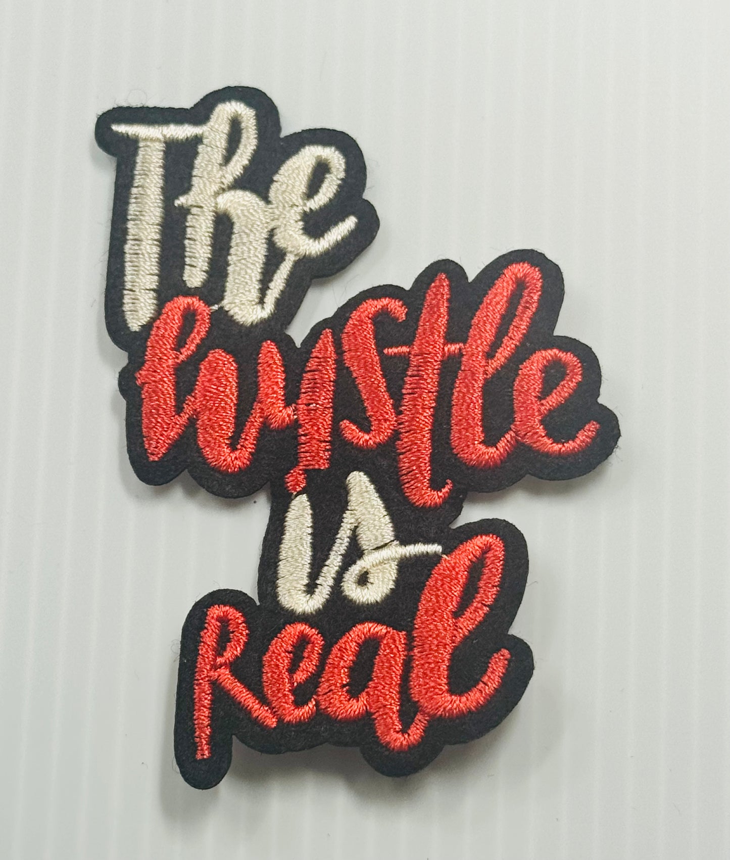 THE HUSTLE IS REAL