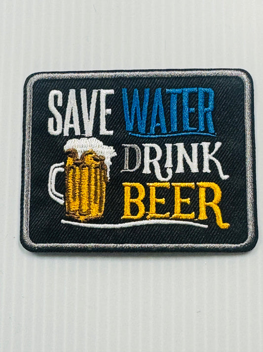 SAVE WATER DRINK BEER