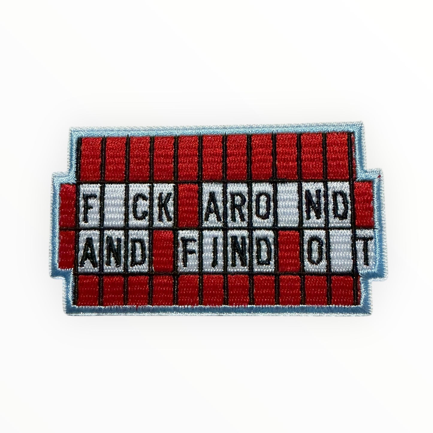 Fuck around and find out tile patch