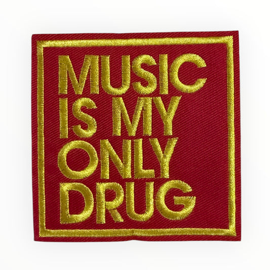 Music is my only drug patch- red