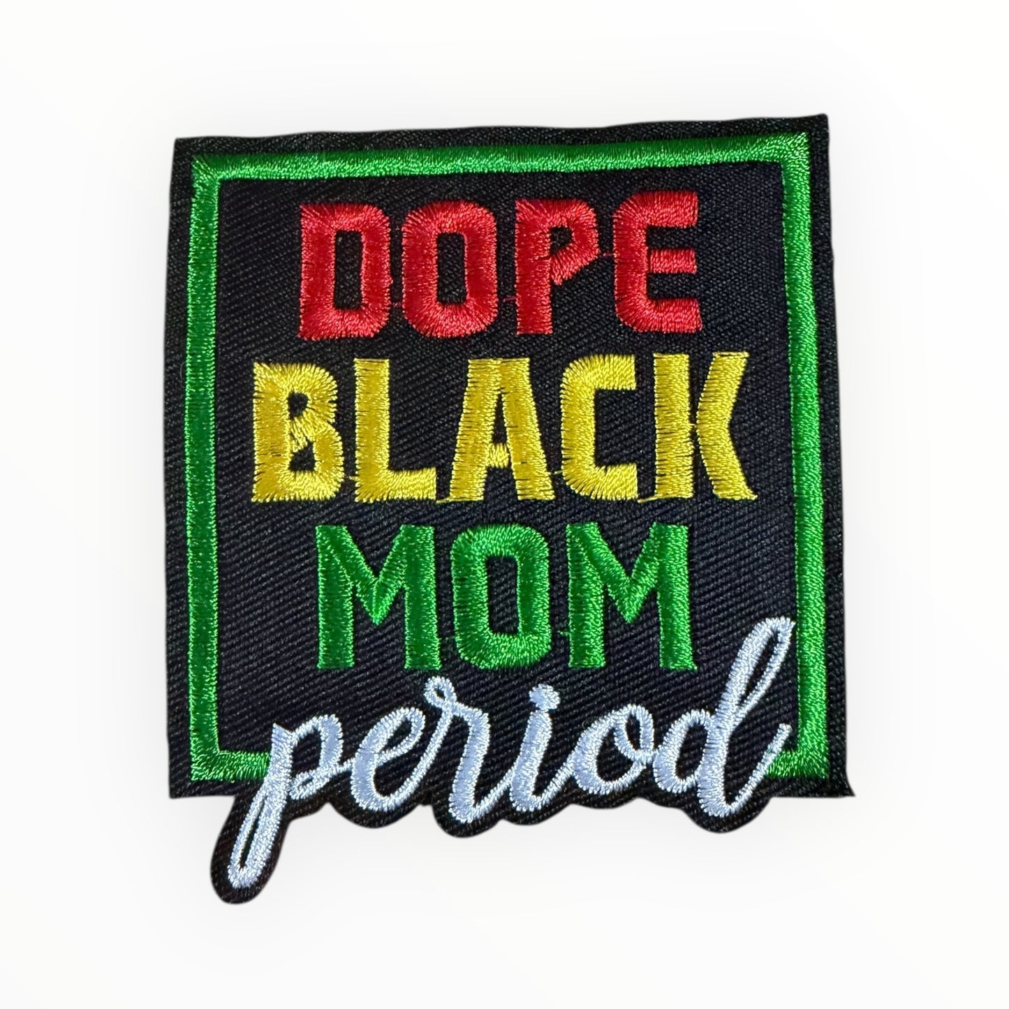 Dope black mom period patch