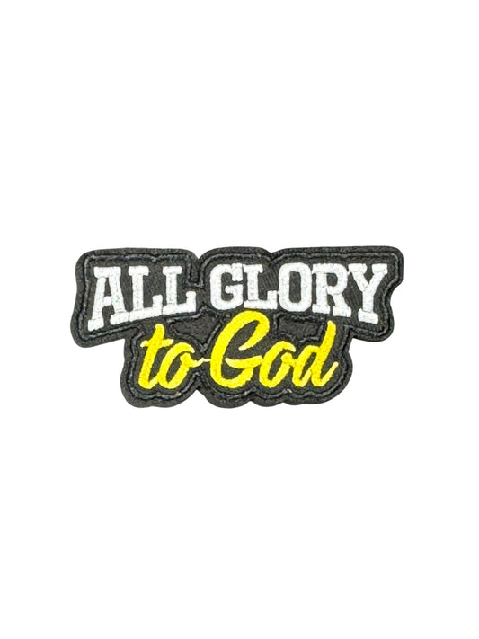 Glory Be To God