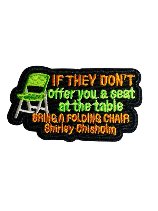 IF THEY DON'T OFFER YOU A SEAT AT THE TABLE