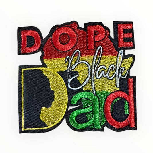 Dope black dad embroidered patch