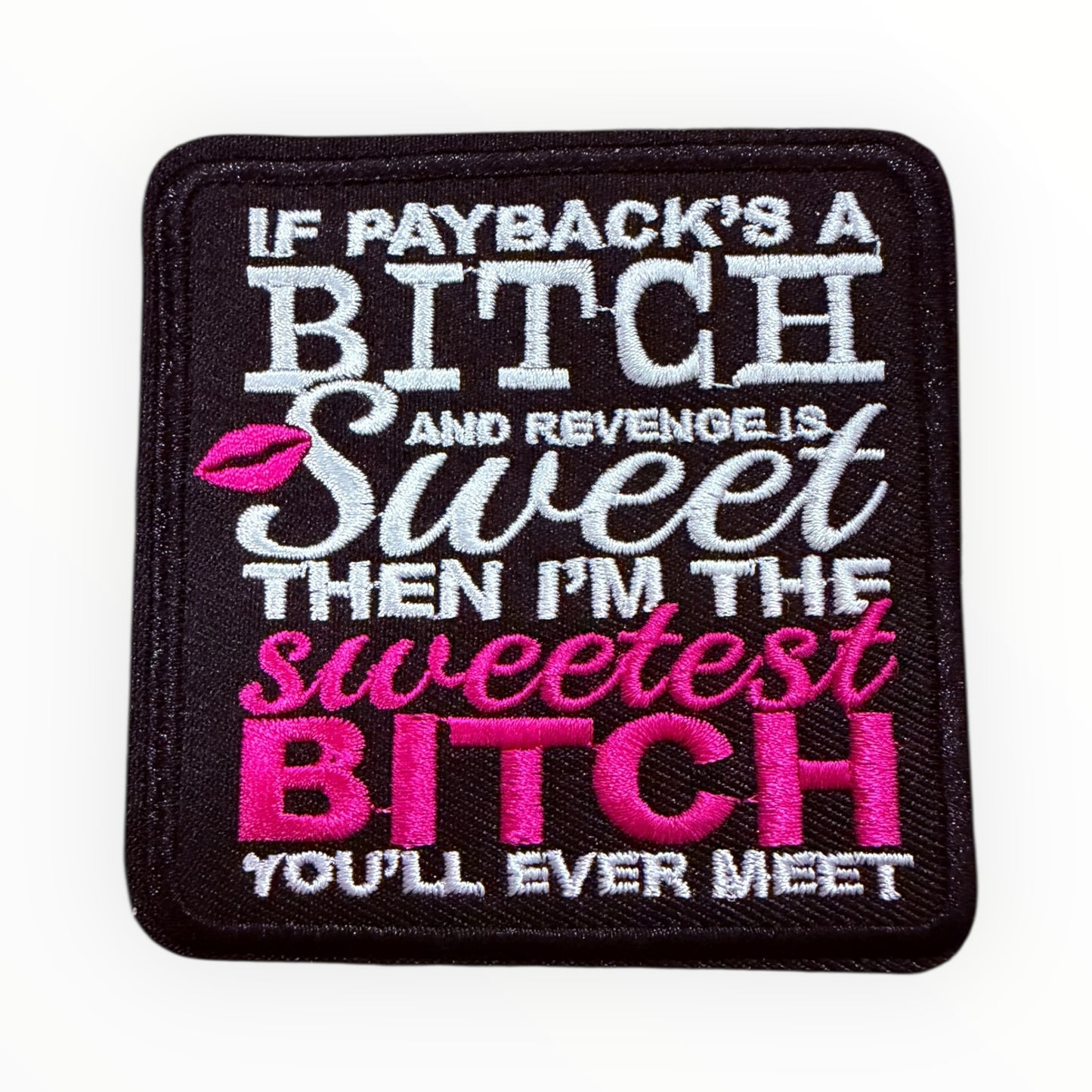 Payback is a bitch