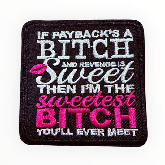Payback is a bitch