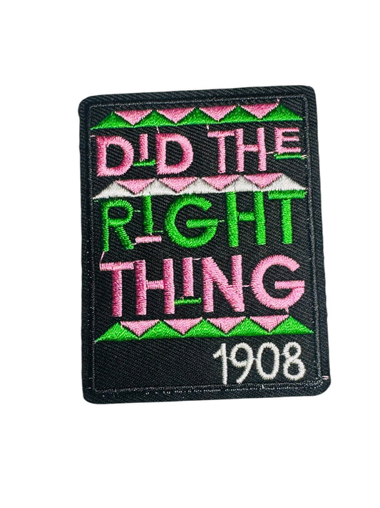 AKA DID THE RIGHT THING