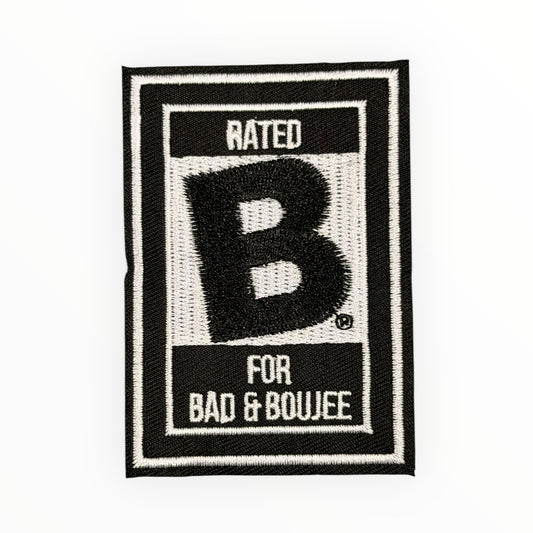Rated B for Bad & Boujee Patch