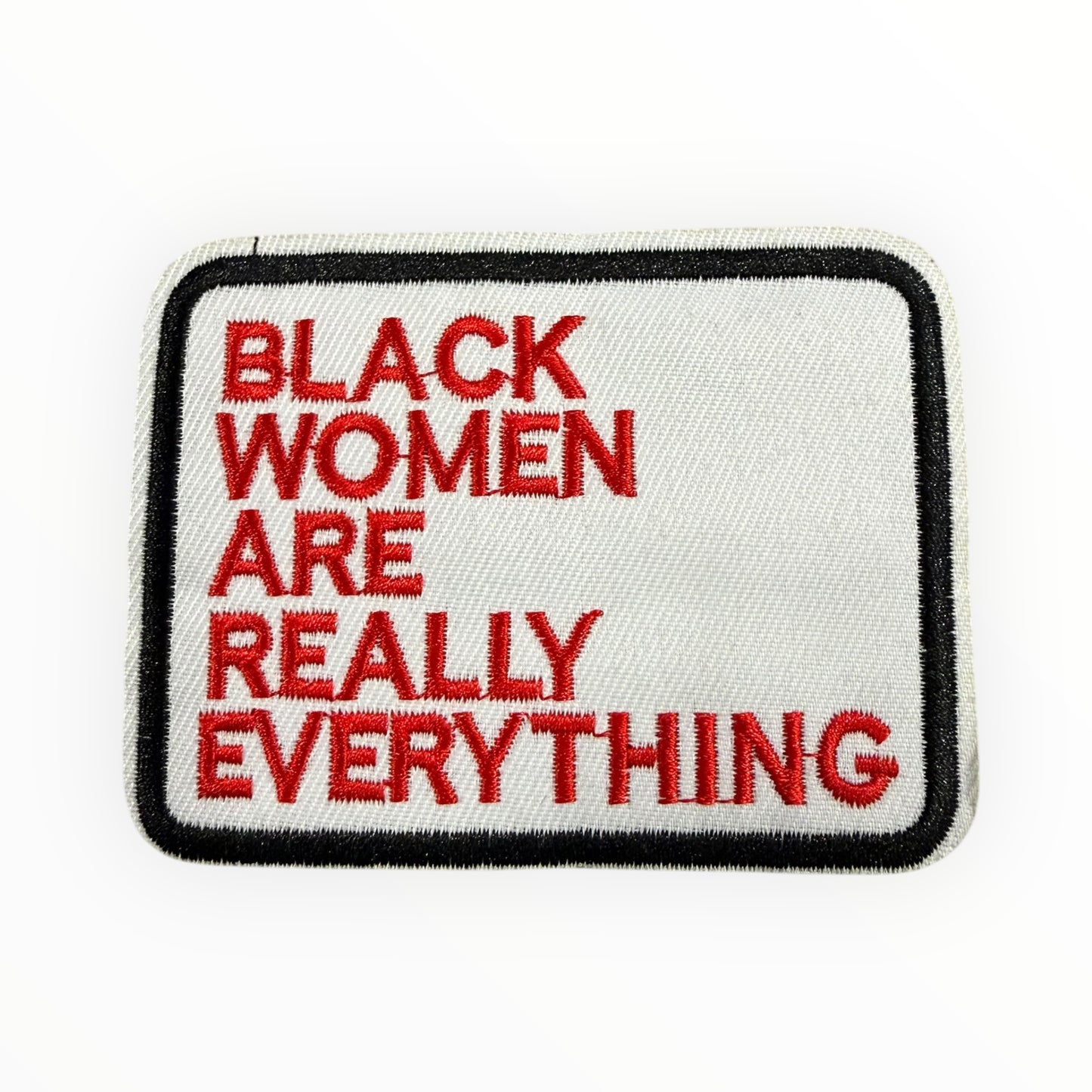Black women are really everything patch (black background)