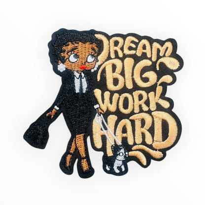 Dream Big Work Hard Embroidered Patch