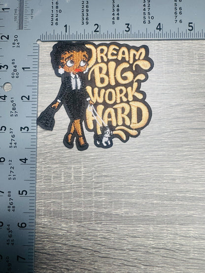 Dream Big Work Hard Embroidered Patch