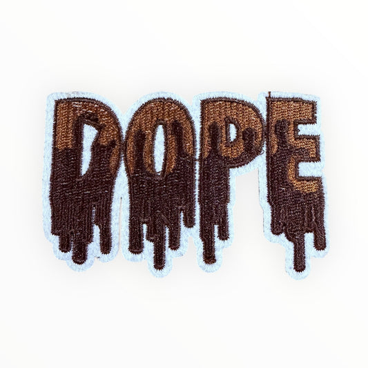 Dope dripping letter patch