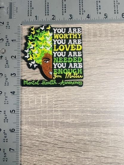 Mental Health Awareness “You Are Enough” Embroidered Patch