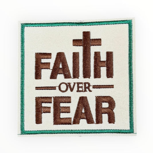Faith Over Fear – Inspirational Patch