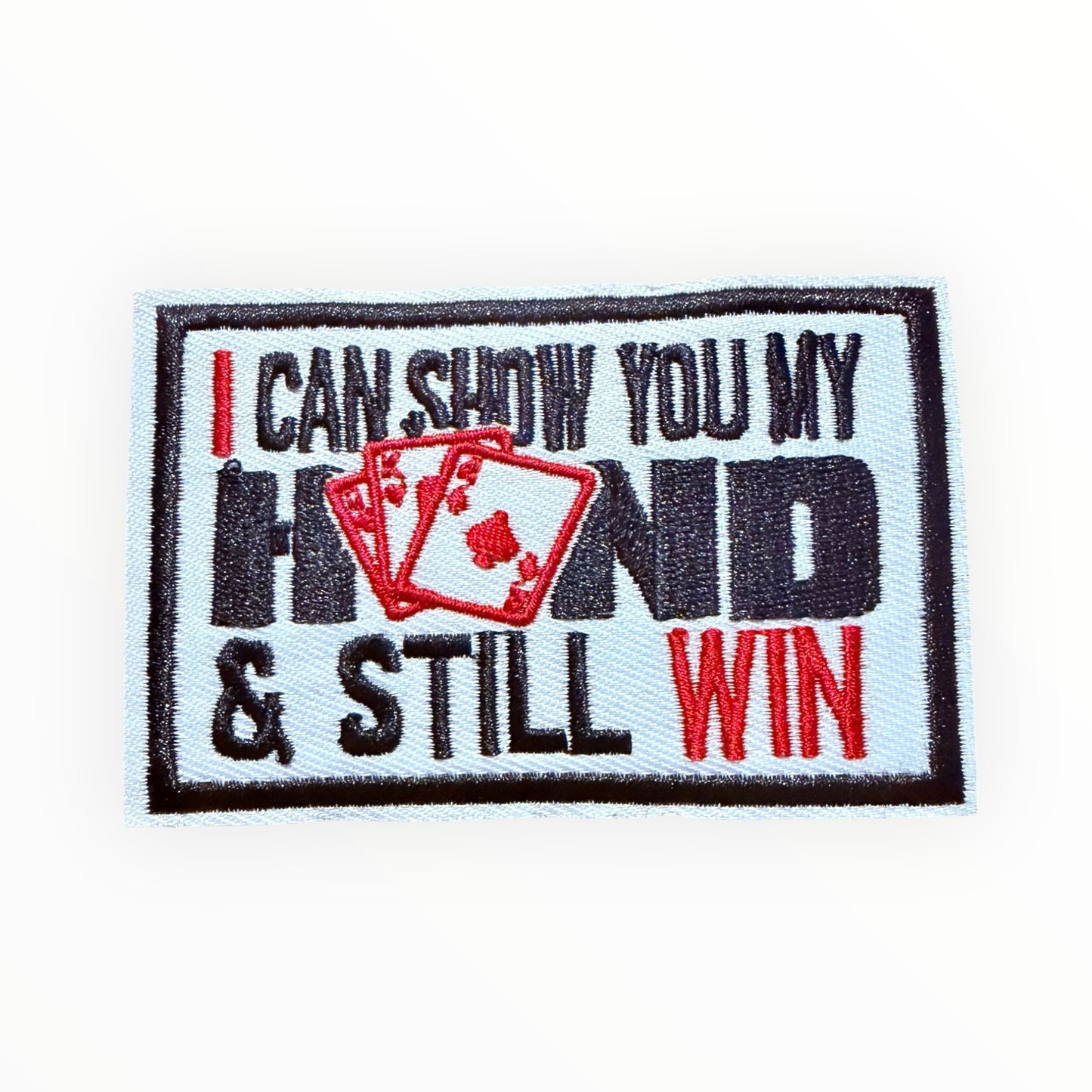 I can show you my hand and still win patch 2