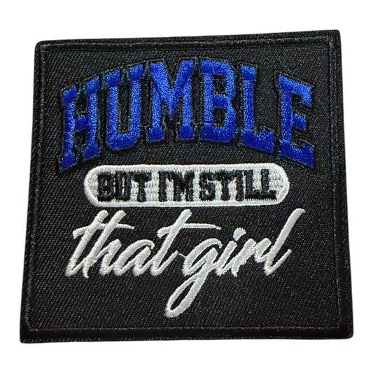 “Humble But I’m Still That Girl” Patch black & blue